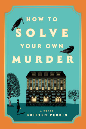 front cover for "How to Solve Your Own Murder"